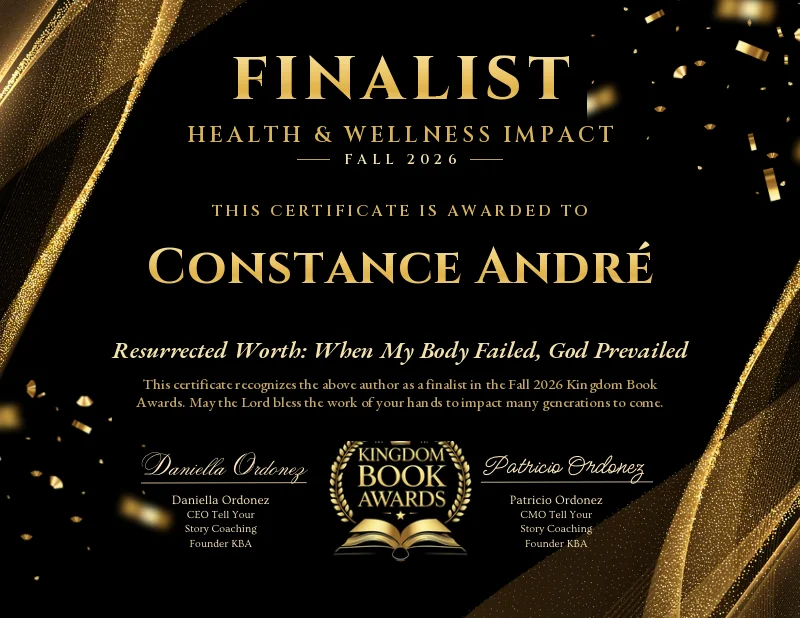 Kingdom Book Awards Fall 2026 Finalist certificate presented to Constance André for Resurrected Worth in the Health & Wellness Impact category